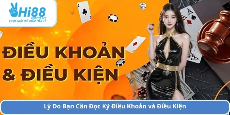 Lý Do Bạn Cần Đọc Kỹ Điều Khoản và Điều Kiện