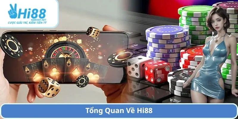 Tổng Quan Về Hi88