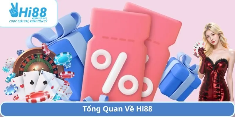 Tổng Quan Về Hi88