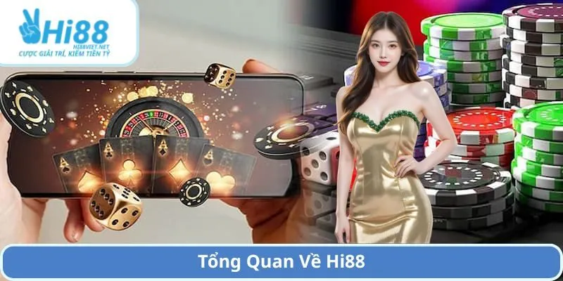 Tổng Quan Về Hi88